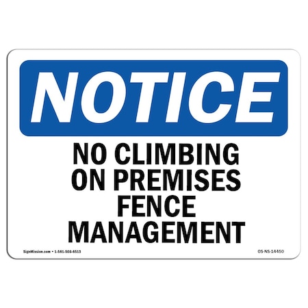 Signmission OSHA Notice, 3.5" Height, No Climbing On Premises Fence Management Sign, 5" X 3.5", Landscape OS-NS-D-35-L-14450